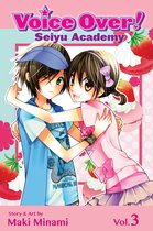 Voice Over!: Seiyu Academy 3 - Voice Over!: Seiyu Academy, Vol. 3