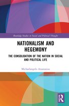 Routledge Studies in Social and Political Thought- Nationalism and Hegemony