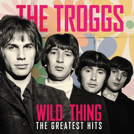 The Troggs - Wild Thing The Greatest Hits (LP)