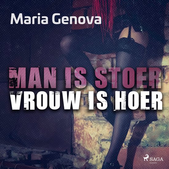 Man is stoer, vrouw is hoer - cover