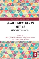 Interdisciplinary Research in Gender- Re-writing Women as Victims