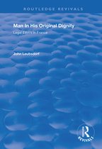 Routledge Revivals- Man in His Original Dignity