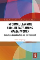 Routledge Research in International and Comparative Education- Informal Learning and Literacy among Maasai Women