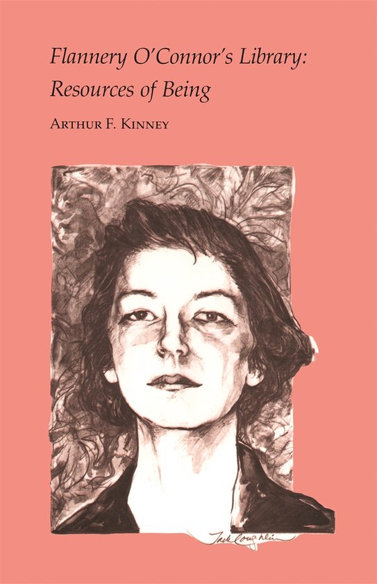 Boekcover: Portret van een vrouw, tekst: Flannery O'Connor's Library: Resources of Being door Arthur F. Kinney.