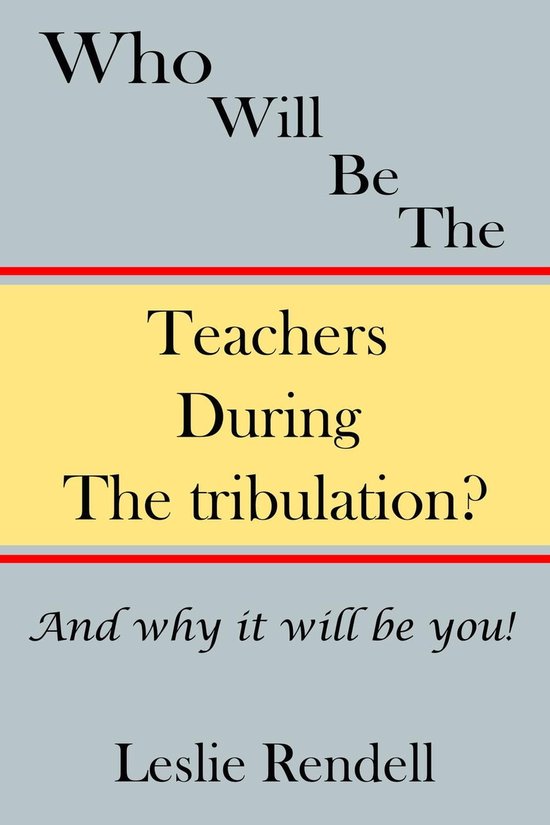 Teachers During The Tribulation (ebook), Leslie Rendell | 9798215891971 ...