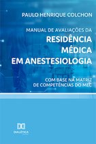 Manual de avaliações da Residência Médica em Anestesiologia