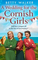 The Cornish Girls Series 5 - A Wedding for the Cornish Girls (The Cornish Girls Series, Book 5)