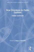 New Directions in American Politics- New Directions in Public Opinion