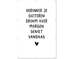 Tuinposter tekst - Tuindecoratie quote - 120x180 cm - Tuinschilderij voor buiten: herinner, droom, geniet - Tuindoek zwart wit - Wanddecoratie tuin - Schuttingdoek - Balkon decoratie - Muurdecoratie - Buitenschilderij tuinversiering
