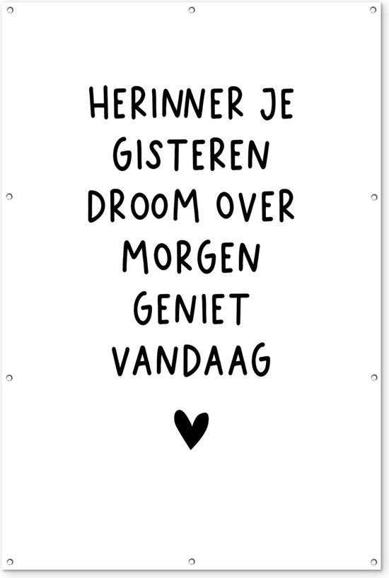 Tuinposter tekst - Tuindecoratie quote - 120x180 cm - Tuinschilderij voor buiten: herinner, droom, geniet - Tuindoek zwart wit - Wanddecoratie tuin - Schuttingdoek - Balkon decoratie - Muurdecoratie - Buitenschilderij tuinversiering