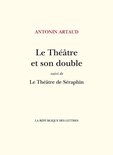 Artaud - Le Théâtre et son double