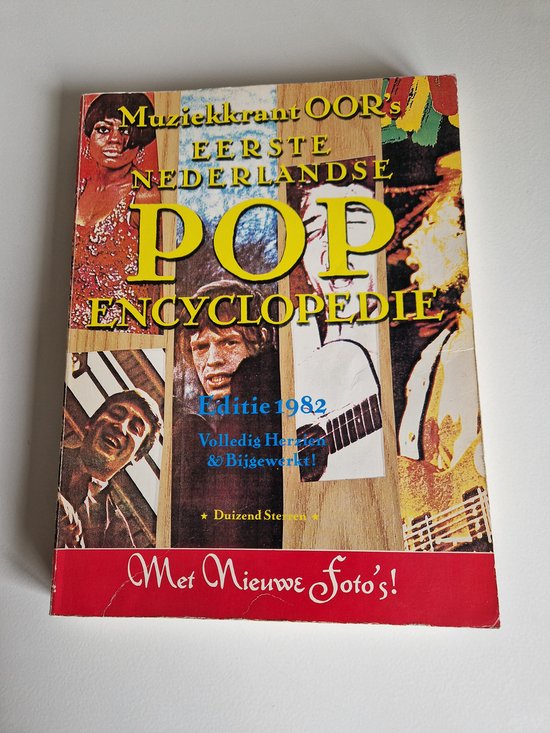 Muziekkrant OORs EERSTE NEDERLANDSE POP ENCYCLOPEDIE editie 1982 met nieuwe foto's.
