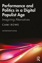 Interventions- Performance and Politics in a Digital Populist Age
