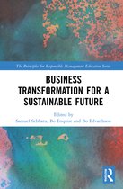 The Principles for Responsible Management Education Series- Business Transformation for a Sustainable Future