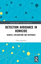 Routledge Studies in Criminal Behaviour- Detection Avoidance in Homicide