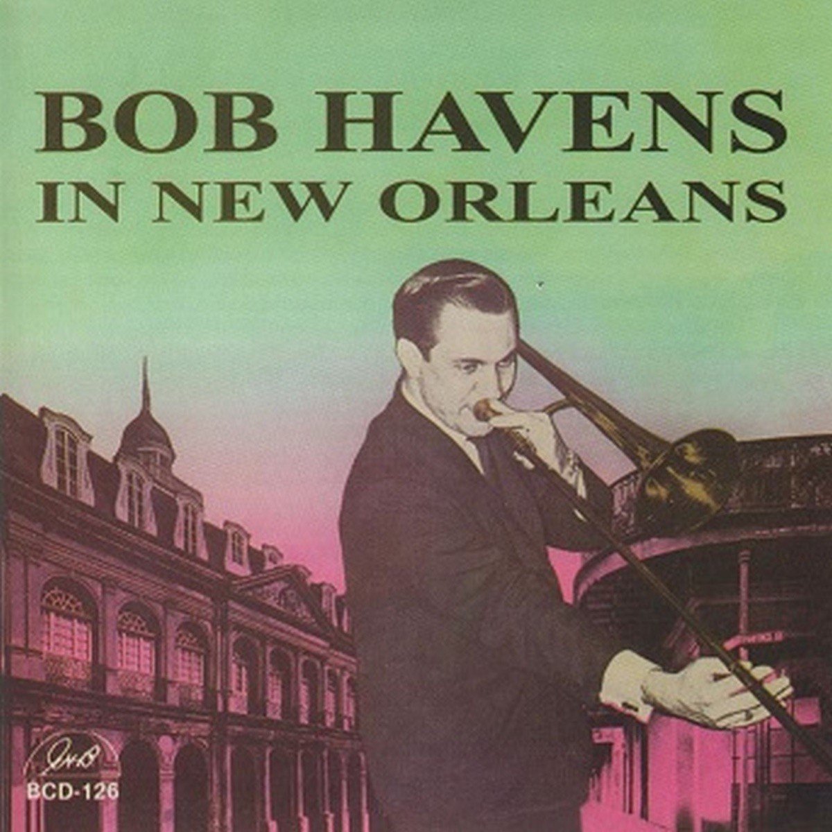 Bob Havens - Bob Havens In New Orleans (CD)