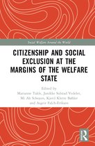 Social Welfare Around the World- Citizenship and Social Exclusion at the Margins of the Welfare State