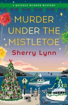 A Mainely Murder Mystery 2 - Murder Under the Mistletoe