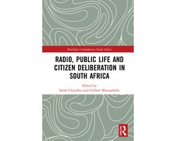 Routledge Contemporary South Africa- Radio, Public Life and Citizen Deliberation in South Africa