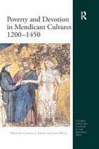 Church, Faith and Culture in the Medieval West- Poverty and Devotion in Mendicant Cultures 1200-1450