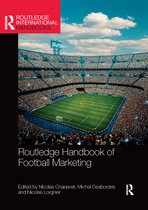 Routledge International Handbooks- Routledge Handbook of Football Marketing