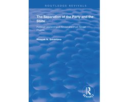 Routledge Revivals-The Separation of the Party and the State