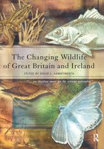 Systematics Association Special Volumes-The Changing Wildlife of Great Britain and Ireland
