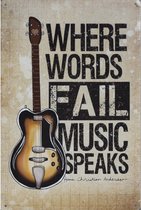 Wandbord Muziek - Guitar Where Words Fail Music Speaks