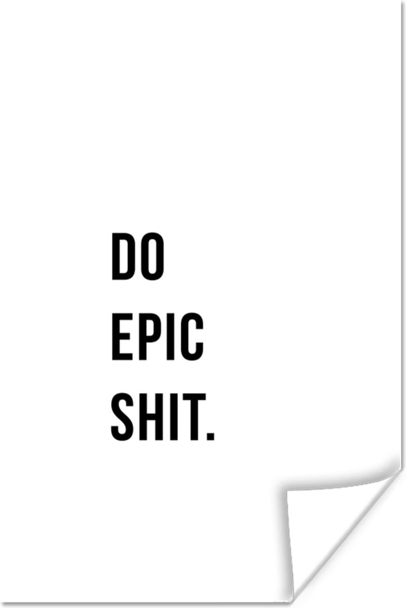 Poster Quotes - Do epic shit - Wit - 60x90 cm