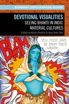 Bloomsbury Studies in Material Religion- Devotional Visualities