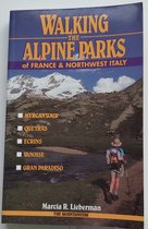 Walking the Alpine Parks of France and Northwest Italy