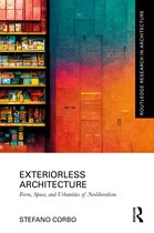 Routledge Research in Architecture- Exteriorless Architecture