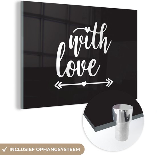 Peinture sur Verre - Avec amour - Citations - Proverbes - Amour - 90x60 cm - Peintures sur Verre Peintures - Photo sur Glas