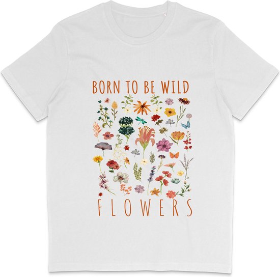 Grappig Dames Heren T Shirt - Born To Be Wild Bloemen Print en Tekst - Wit - L