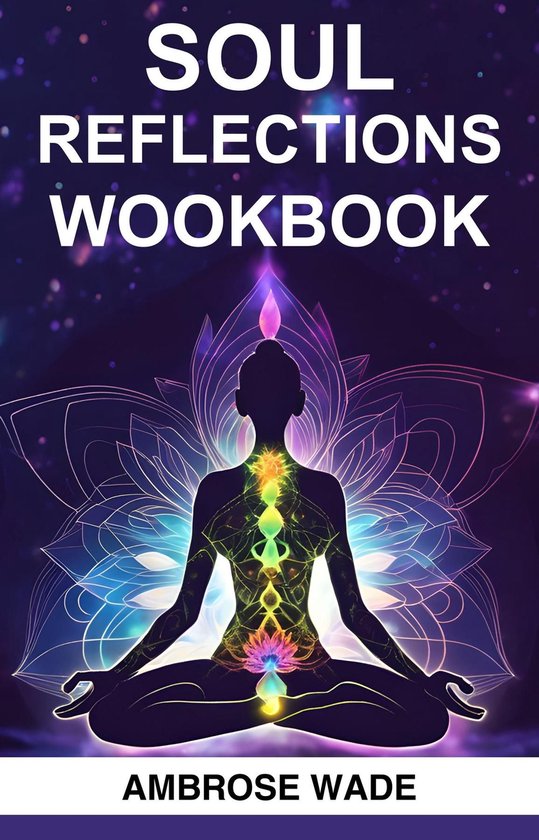 SOUL REFLECTIONS WORKBOOK