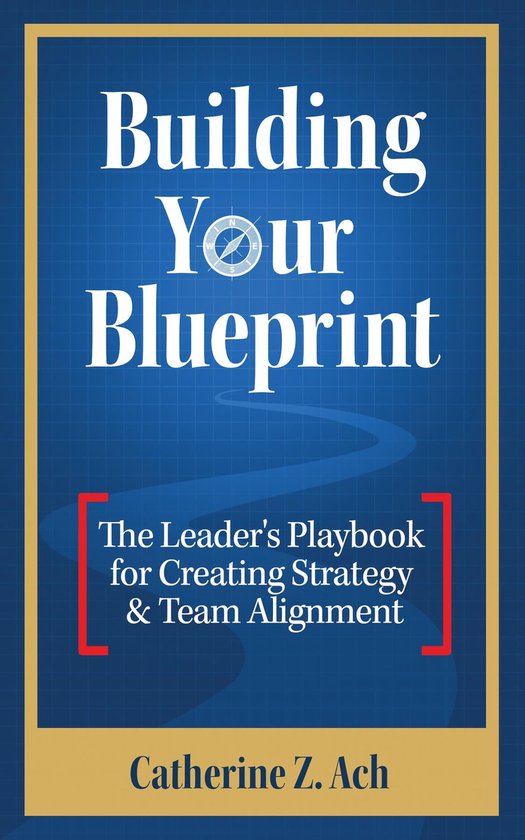 Building Your Blueprint (ebook), Catherine Z. Ach | 9798889268734 ...