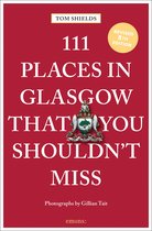 111 Places- 111 Places in Glasgow That You Shouldn't Miss
