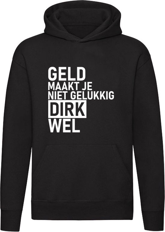 L'argent ne rend pas heureux, mais Dirk le fait Sweat à capuche - argent - humour - drôle - relation - amour - argent - unisexe - pull - pull - capuche
