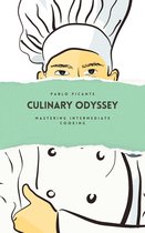 Culinary Odyssey: Mastering Intermediate Cooking