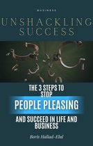 Breaking the Pleaser Pattern: A Series to Empower Authentic Living- Unshackling Success