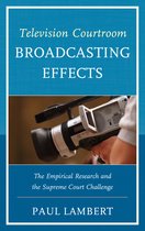 Television Courtroom Broadcasting Effects