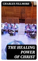 The Healing Power of Christ