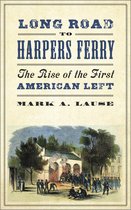 People's History- Long Road to Harpers Ferry