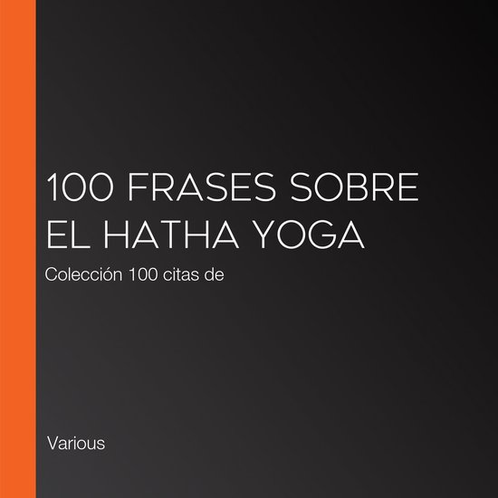 100 frases sobre el Hatha Yoga - cover