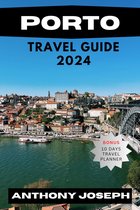 Porto Travel Guide 2024