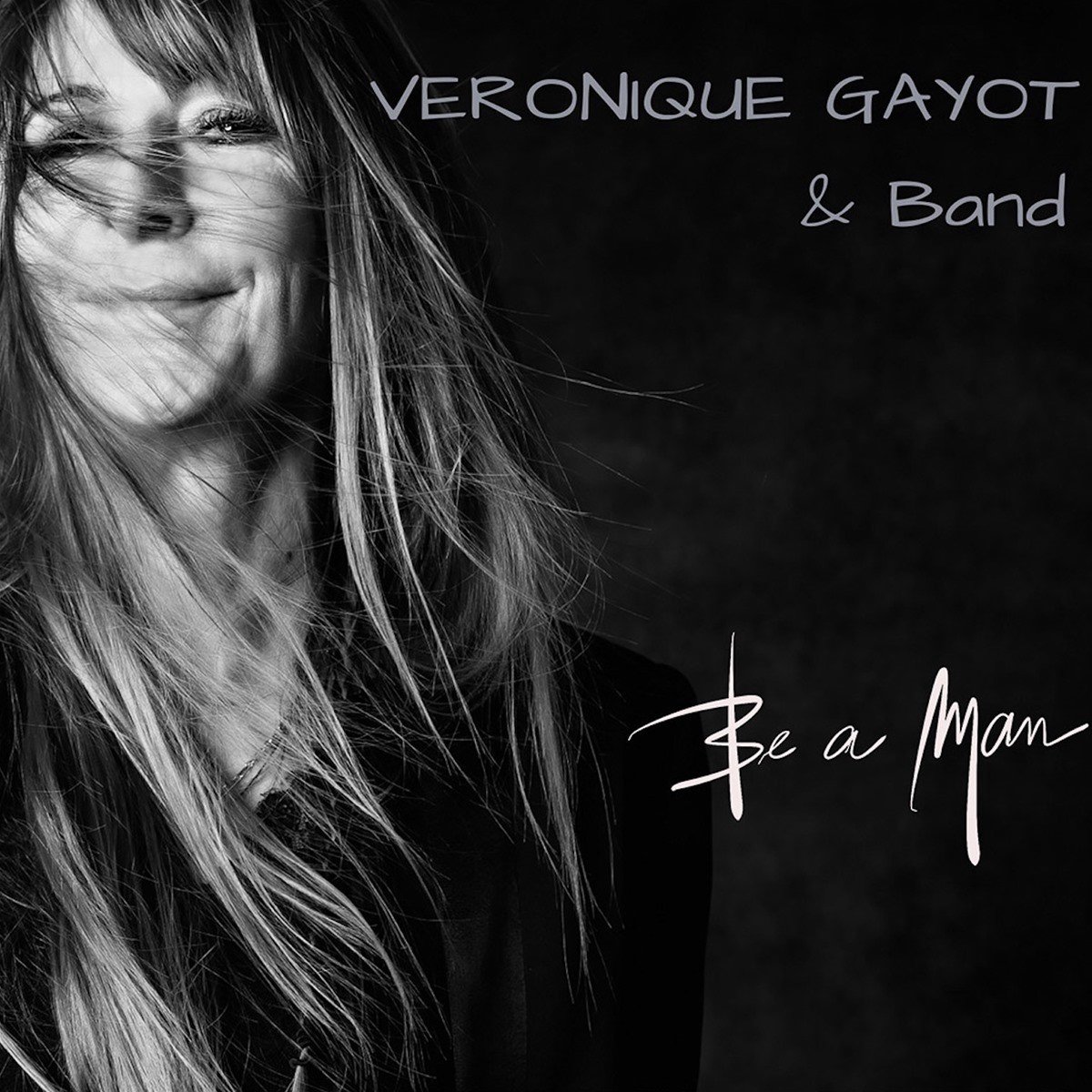 Véronique Gayot - Be A Man (CD)