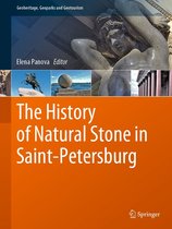 Geoheritage, Geoparks and Geotourism - The History of Natural Stone in Saint-Petersburg