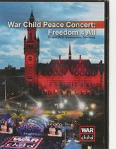 WAR CHILD PEACE CONCERT : FREEDOM 4 ALL