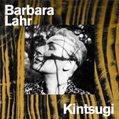 Barbara Lahr - Kintsugi (10" LP)