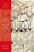 Oxford Studies in American Literary History - Literary Neurophysiology